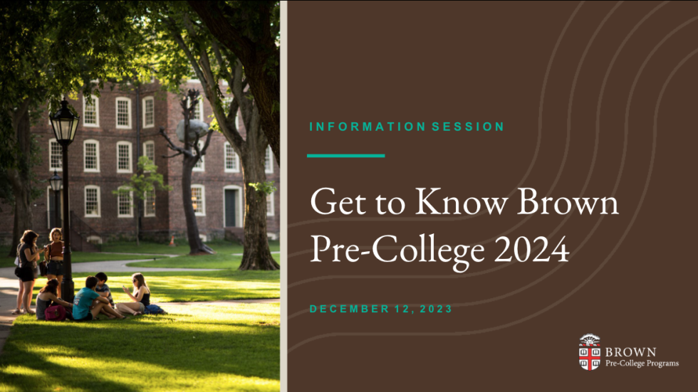 Recording of our December 12, 2023 Get to Know Brown Pre-College information session with Dean Adrienne Marcus.