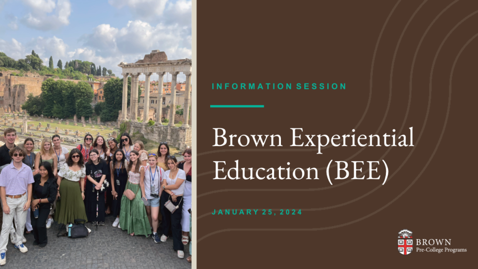 Recording of our January 25, 2024 Brown Experiential Education information session.